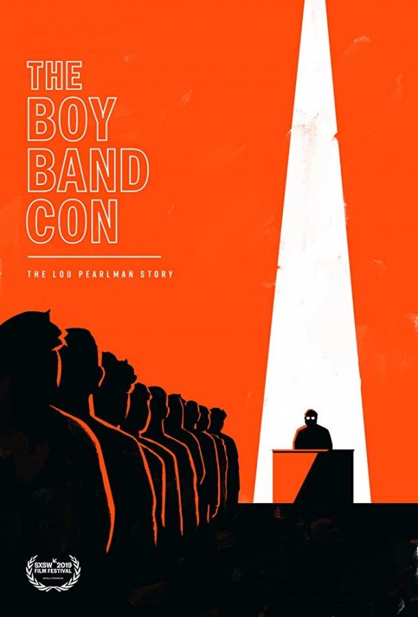 The Boy Band Con: История Лу Пёрлмана смотреть онлайн бесплатно в хорошем качестве