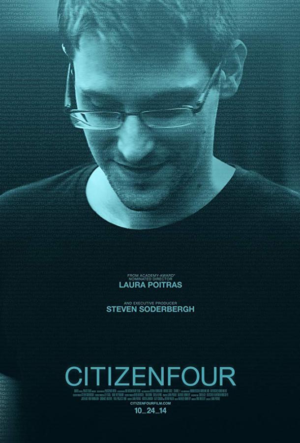 Citizenfour: Правда Сноудена смотреть онлайн бесплатно в хорошем качестве