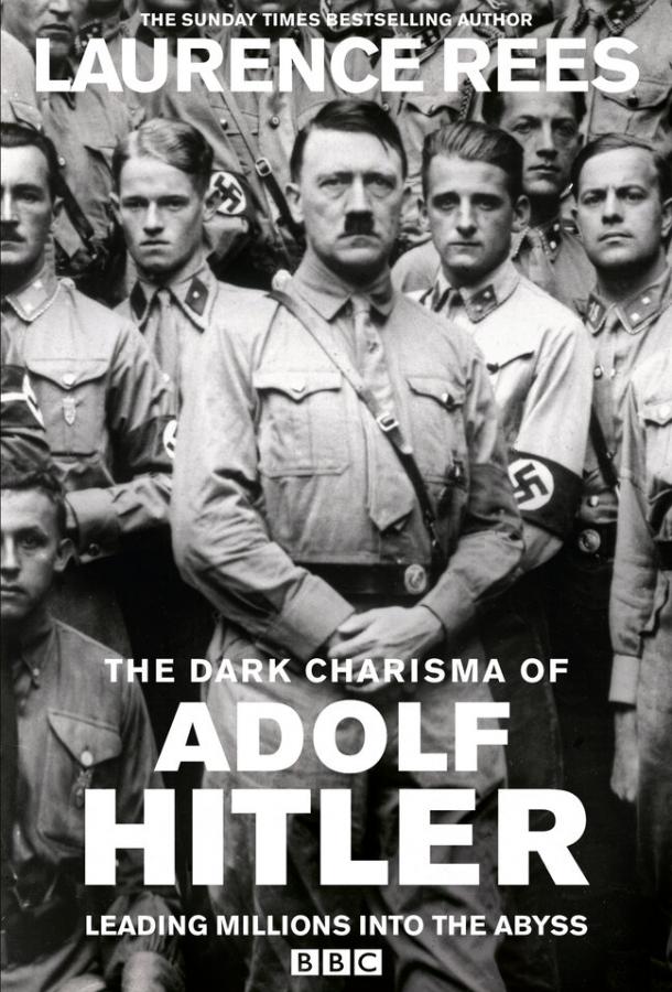 Мрачное обаяние Адольфа Гитлера смотреть онлайн бесплатно в хорошем качестве